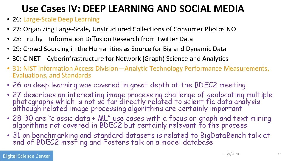 Use Cases IV: DEEP LEARNING AND SOCIAL MEDIA • • • 26: Large-Scale Deep