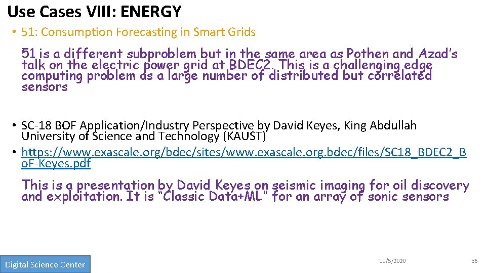 Use Cases VIII: ENERGY • 51: Consumption Forecasting in Smart Grids 51 is a