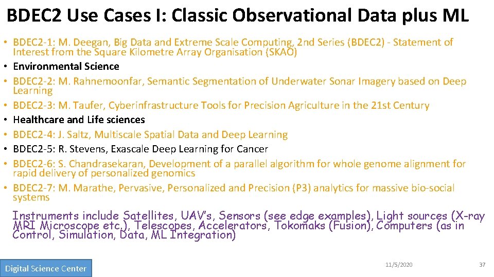 BDEC 2 Use Cases I: Classic Observational Data plus ML • BDEC 2 -1: