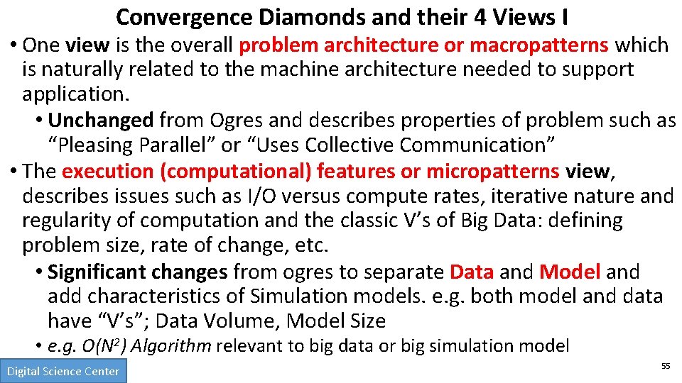 Convergence Diamonds and their 4 Views I • One view is the overall problem