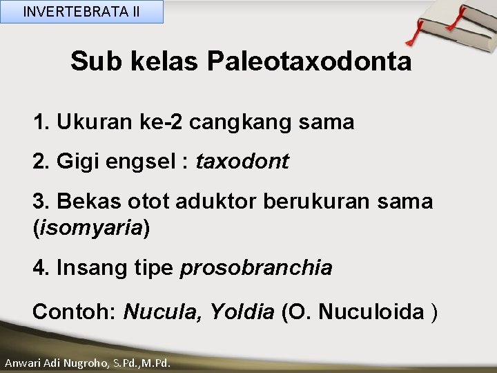 INVERTEBRATA II Sub kelas Paleotaxodonta ____ Click __ to ____ edit Master _____ text