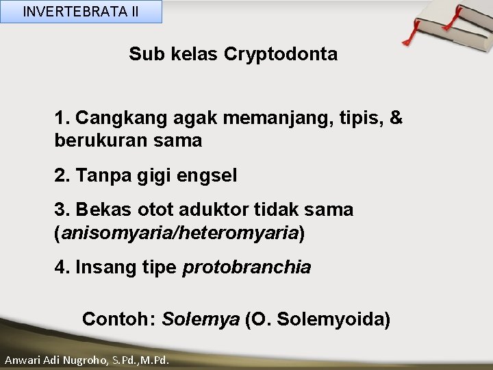 INVERTEBRATA II Sub kelas Cryptodonta ____ __to____ edit _____ text styles ______ 1. Click