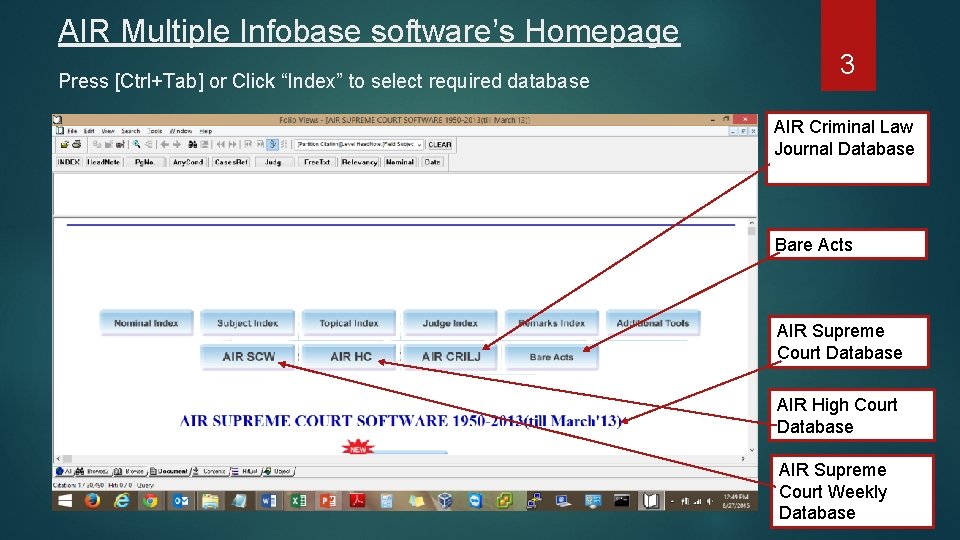 AIR Multiple Infobase software’s Homepage Press [Ctrl+Tab] or Click “Index” to select required database