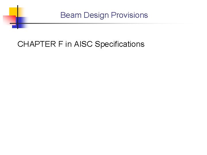 Beam Design Provisions CHAPTER F in AISC Specifications 