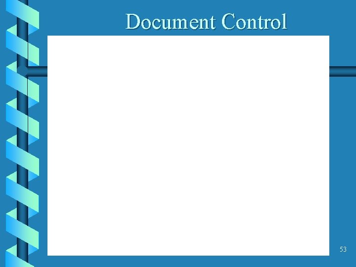 Document Control 53 