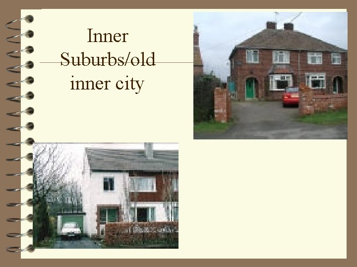 Inner Suburbs/old inner city 