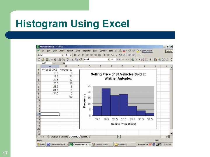 Histogram Using Excel 17 Histogram Using Excel 17