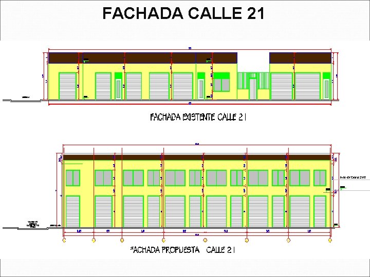 FACHADA CALLE 21 