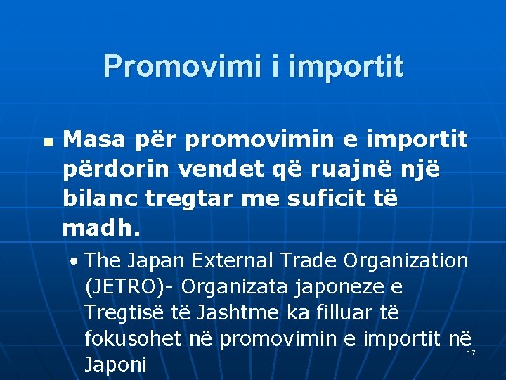 Promovimi i importit n Masa për promovimin e importit përdorin vendet që ruajnë një
