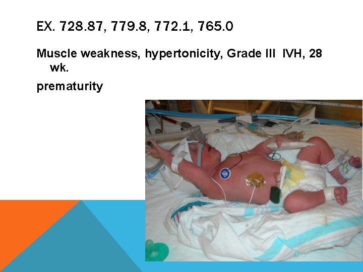 EX. 728. 87, 779. 8, 772. 1, 765. 0 Muscle weakness, hypertonicity, Grade III