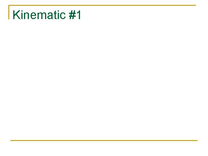 Kinematic #1 