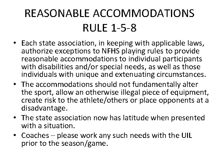 REASONABLE ACCOMMODATIONS RULE 1 -5 -8 • Each state association, in keeping with applicable