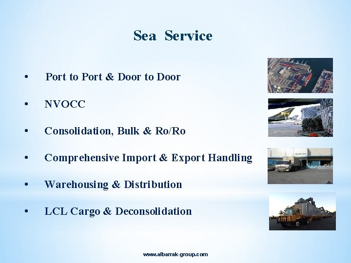 Sea Service • Port to Port & Door to Door • NVOCC • Consolidation,