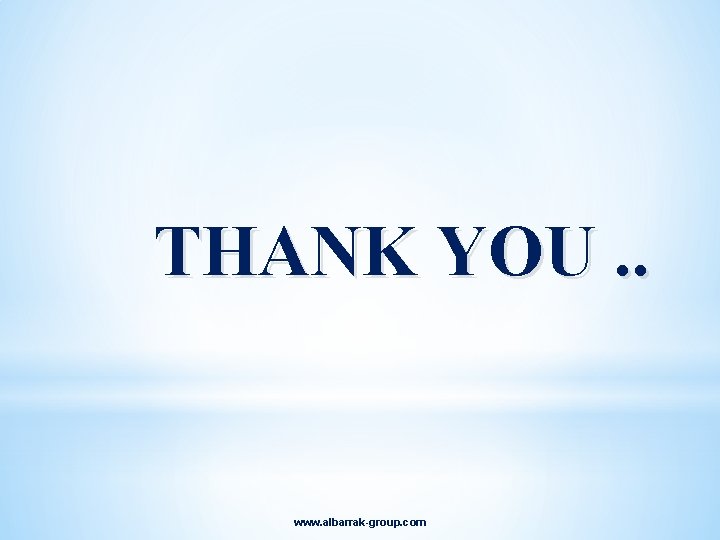 THANK YOU. . www. albarrak-group. com 