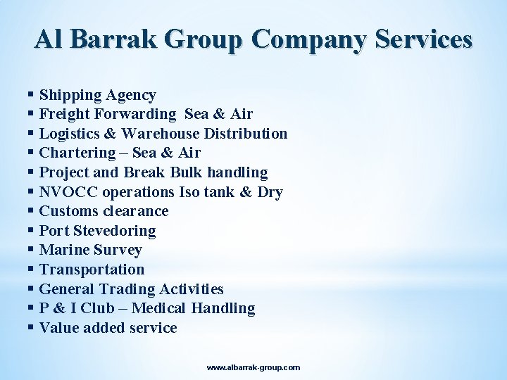 Al Barrak Group Company Services § Shipping Agency § Freight Forwarding Sea & Air