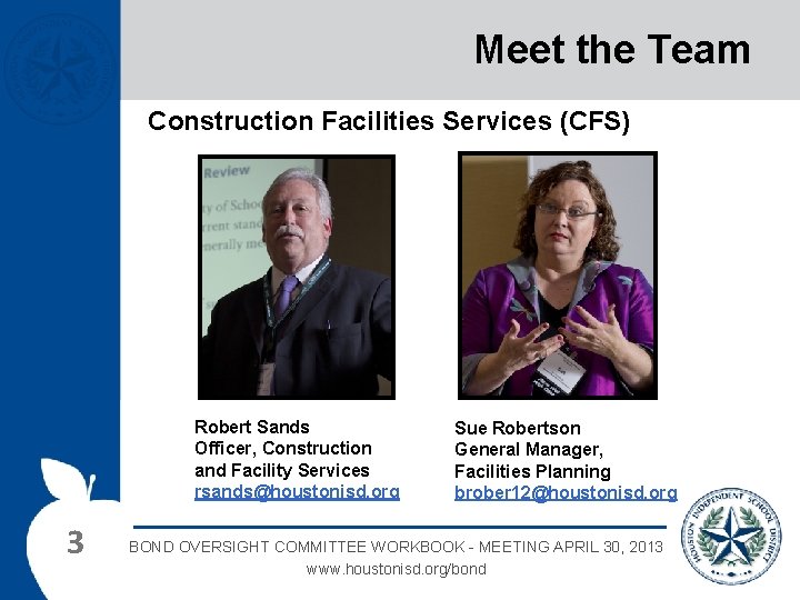 Meet the Team Construction Facilities Services (CFS) Robert Sands Officer, Construction and Facility Services