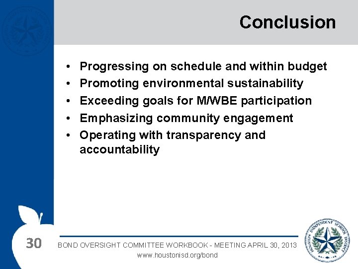 Conclusion • • • 30 Progressing on schedule and within budget Promoting environmental sustainability