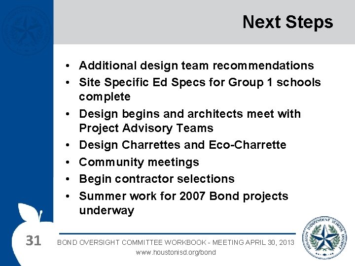 Next Steps • Additional design team recommendations • Site Specific Ed Specs for Group