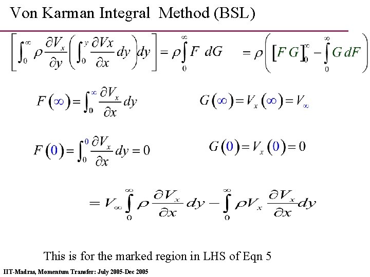 Von Karman Integral Method (BSL) This is for the marked region in LHS of