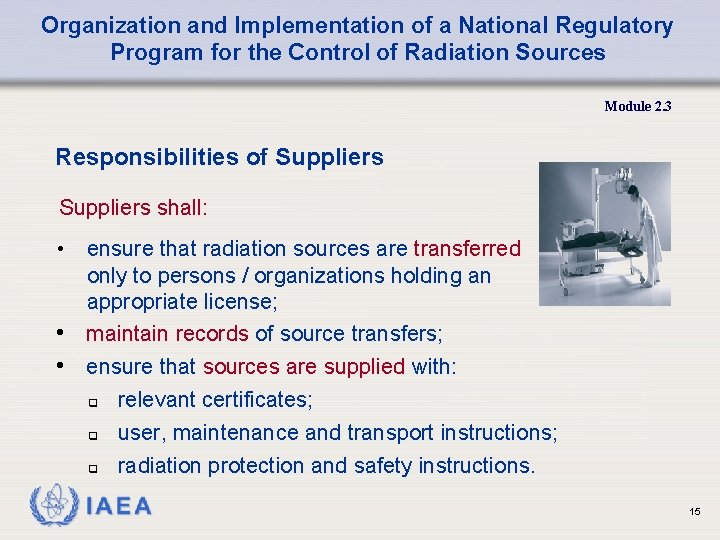 Organization and Implementation of a National Regulatory Program for the Control of Radiation Sources