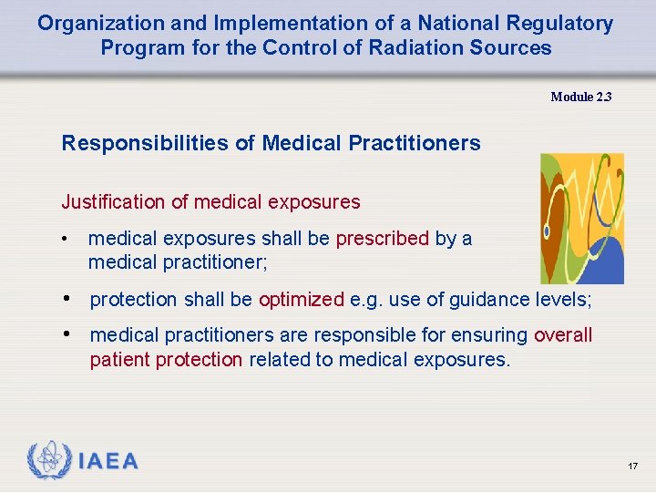 Organization and Implementation of a National Regulatory Program for the Control of Radiation Sources