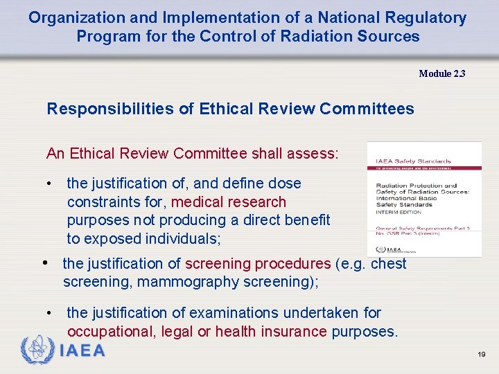 Organization and Implementation of a National Regulatory Program for the Control of Radiation Sources