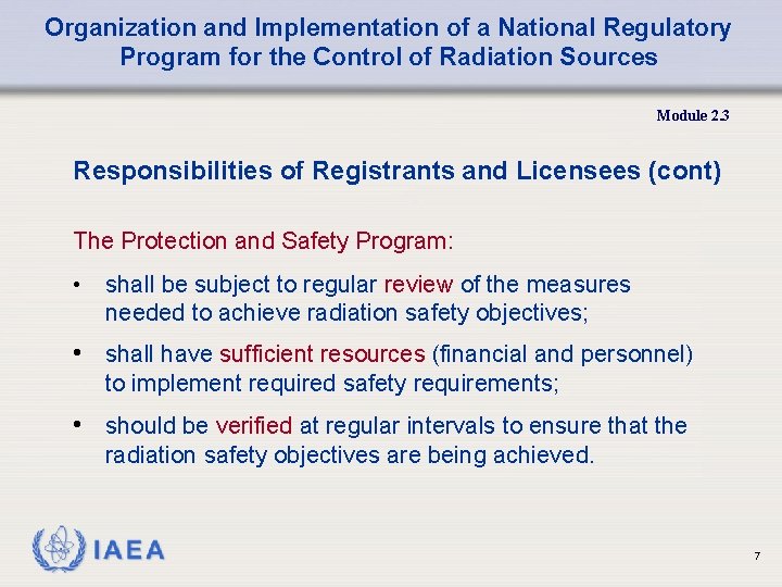 Organization and Implementation of a National Regulatory Program for the Control of Radiation Sources