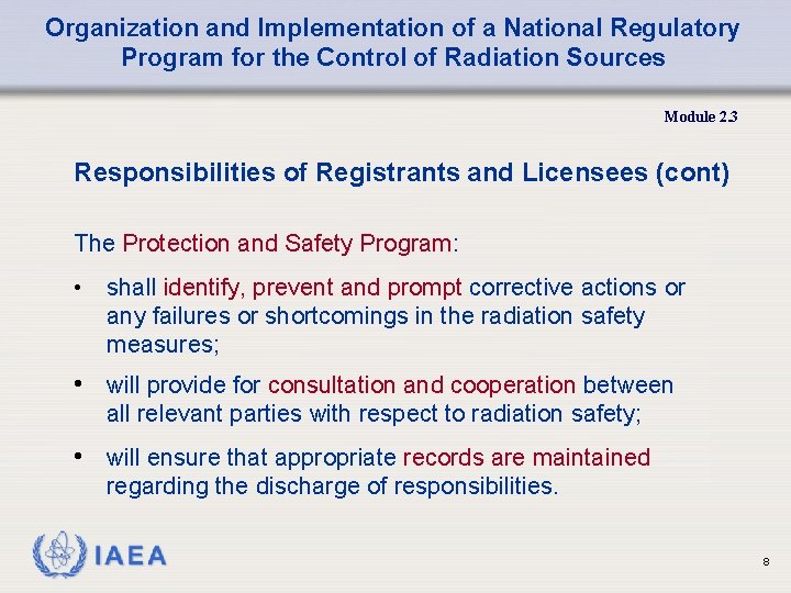 Organization and Implementation of a National Regulatory Program for the Control of Radiation Sources