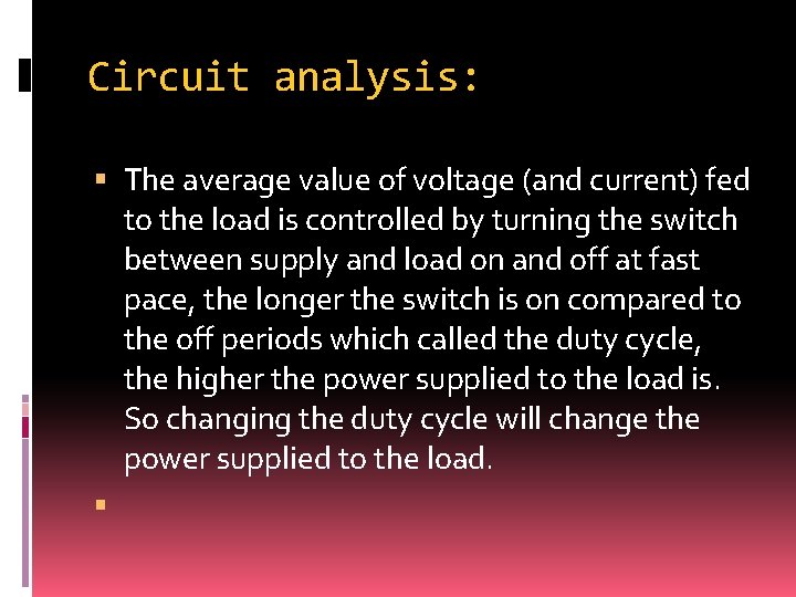 Circuit analysis: The average value of voltage (and current) fed to the load is