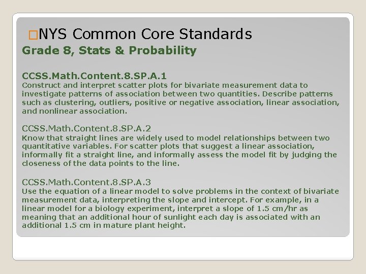 �NYS Common Core Standards Grade 8, Stats & Probability CCSS. Math. Content. 8. SP.