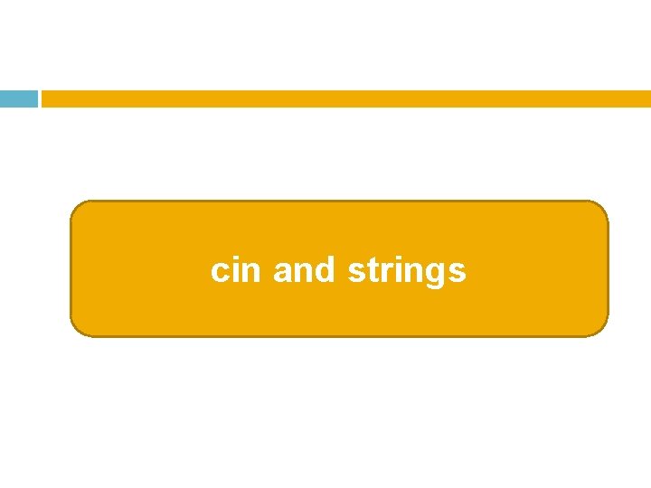 cin and strings 