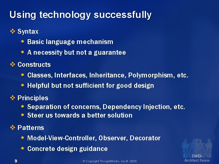 Using technology successfully v Syntax w Basic language mechanism w A necessity but not