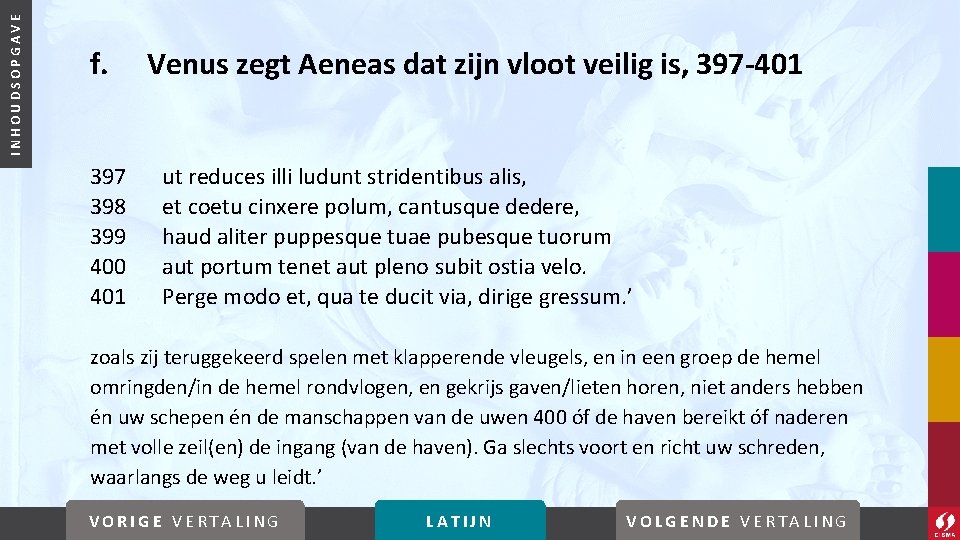 INHOUDSOPGAVE f. 397 398 399 400 401 Venus zegt Aeneas dat zijn vloot veilig