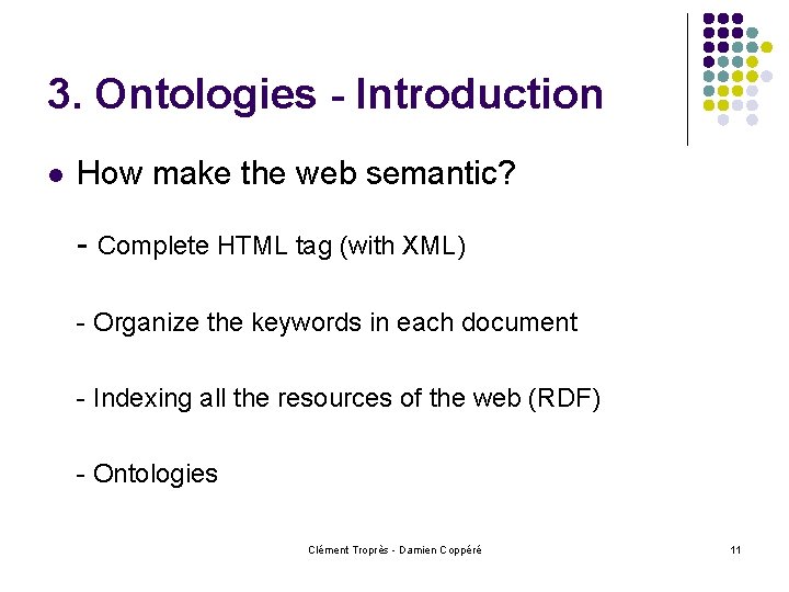 3. Ontologies - Introduction l How make the web semantic? - Complete HTML tag