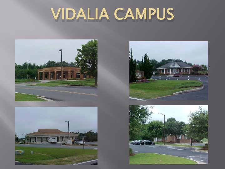 VIDALIA CAMPUS 