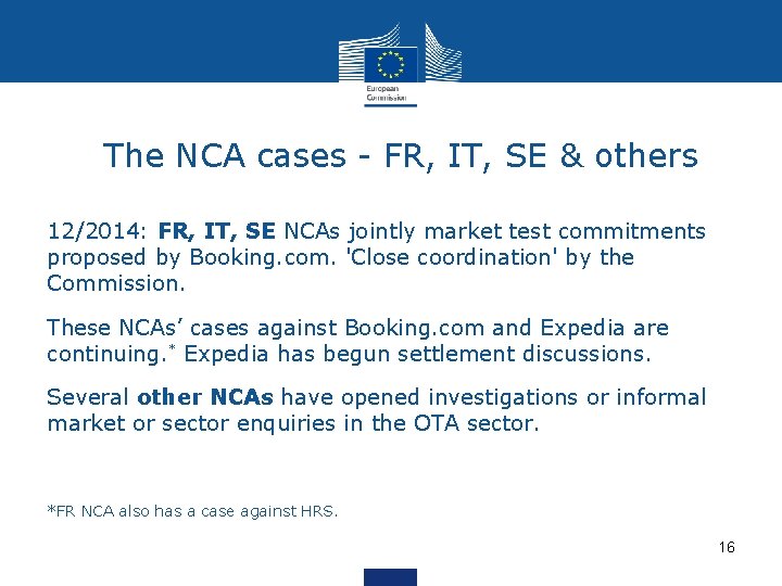 The NCA cases - FR, IT, SE & others 12/2014: FR, IT, SE NCAs