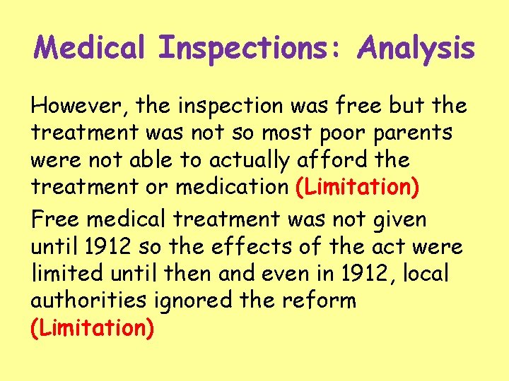 Medical Inspections: Analysis However, the inspection was free but the treatment was not so
