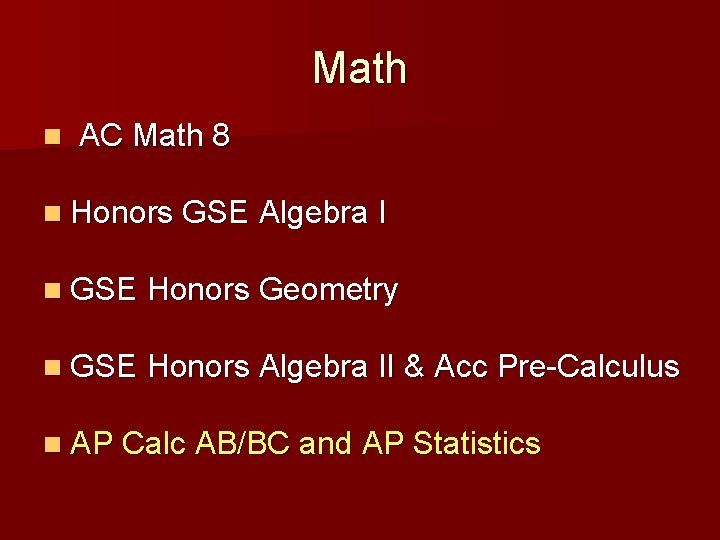 Math n AC Math 8 n Honors GSE Algebra I n GSE Honors Geometry