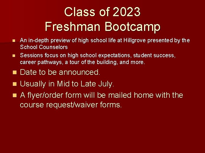 Class of 2023 Freshman Bootcamp An in-depth preview of high school life at Hillgrove