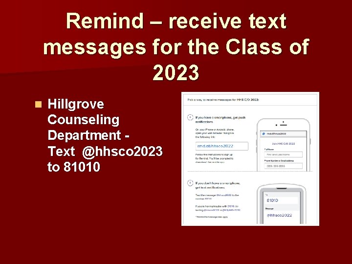 Remind – receive text messages for the Class of 2023 n Hillgrove Counseling Department