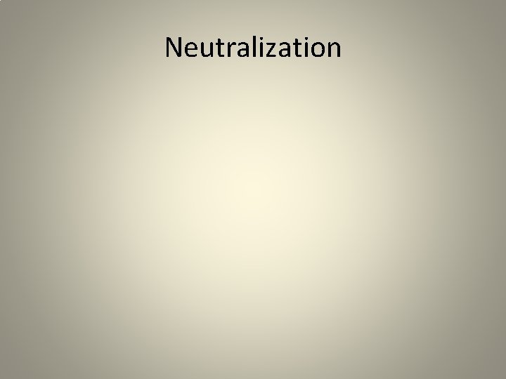 Neutralization 