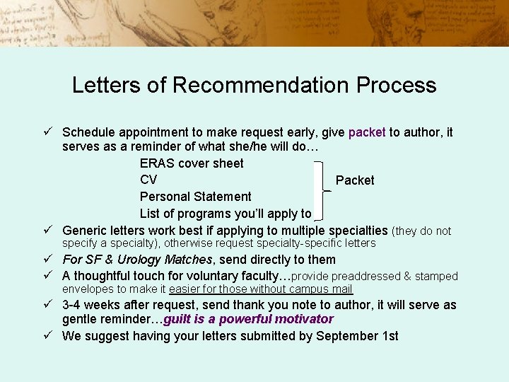 Letters of Recommendation Process ü Schedule appointment to make request early, give packet to