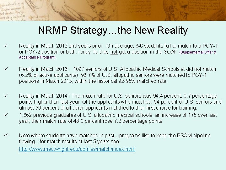 NRMP Strategy…the New Reality ü Reality in Match 2012 and years prior: On average,