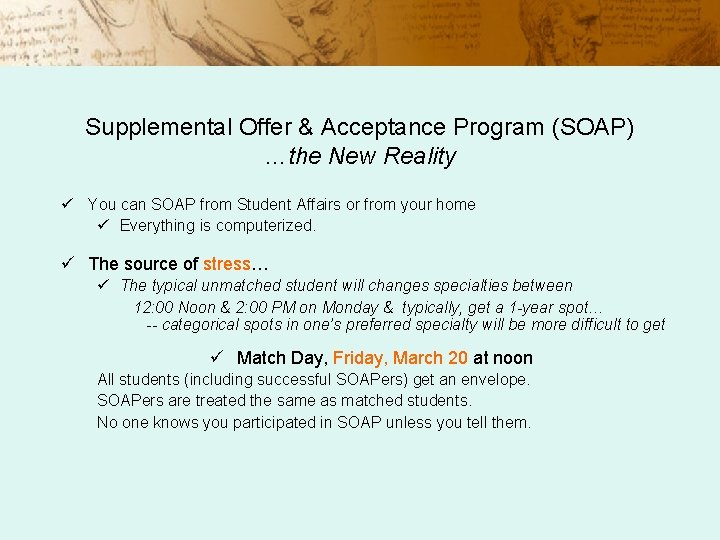 Supplemental Offer & Acceptance Program (SOAP) …the New Reality ü You can SOAP from