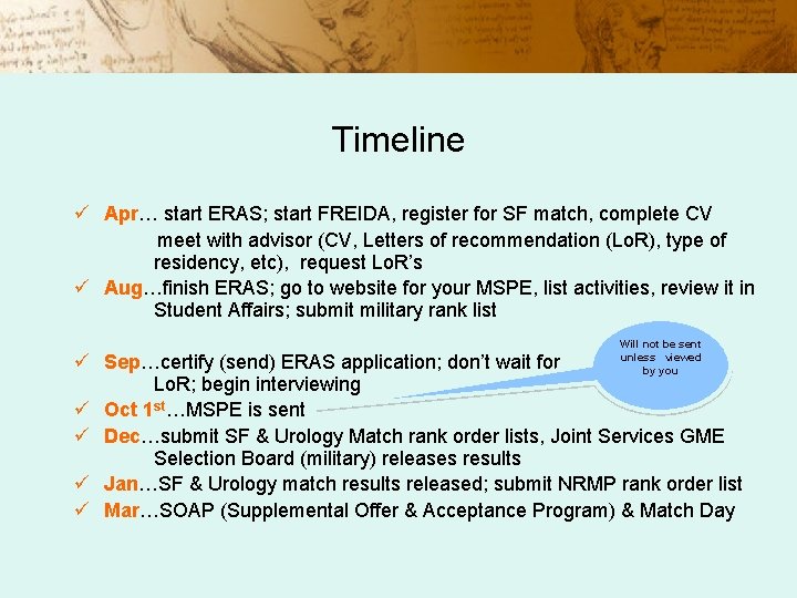 Timeline ü Apr… start ERAS; start FREIDA, register for SF match, complete CV meet