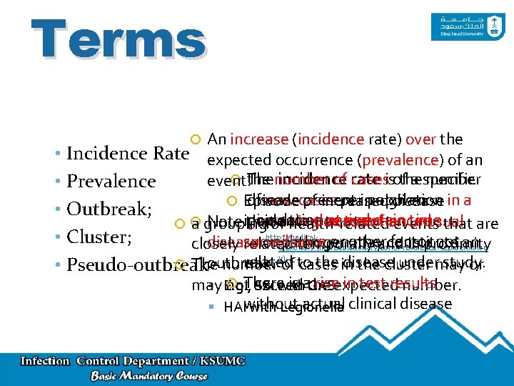 Terms • • • An increase (incidence rate) over the Incidence Rate expected occurrence