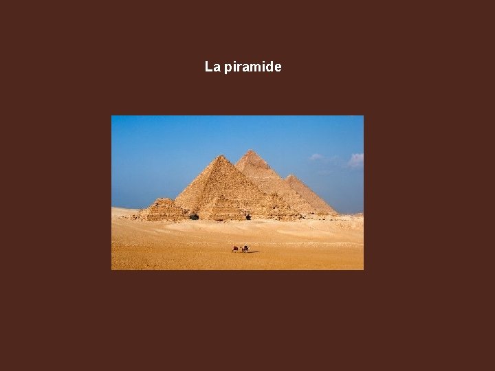 La piramide 