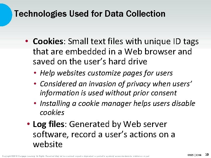 Technologies Used for Data Collection • Cookies: Small text files with unique ID tags
