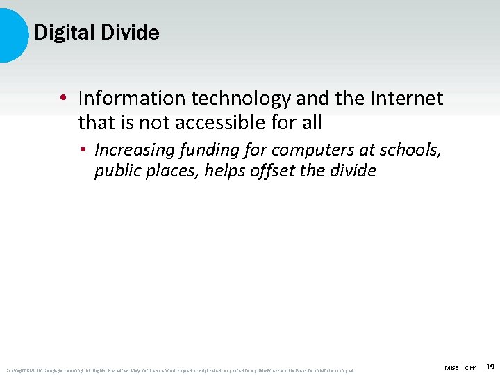 Digital Divide • Information technology and the Internet that is not accessible for all