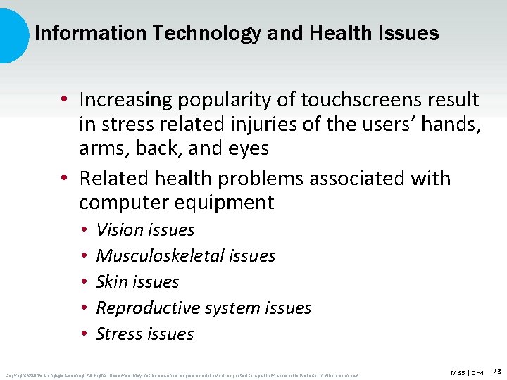 Information Technology and Health Issues • Increasing popularity of touchscreens result in stress related